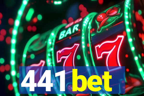 441 bet